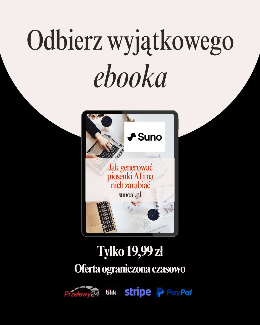 Odbierz wyjątkowego ebooka o Suno AI za 19,99 zł!